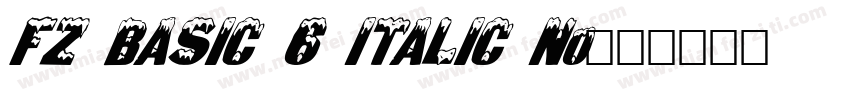 FZ BASIC 6 ITALIC No字体转换